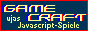 Gamecraft - ujas Javascript-Spiele